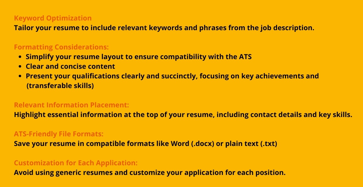 Keyword Optimization Tailor your resume to include relevant keywords and phrases from the job description. Formatting Considerations Simplify your resume layout to ensure compatibility with the ATS C-1