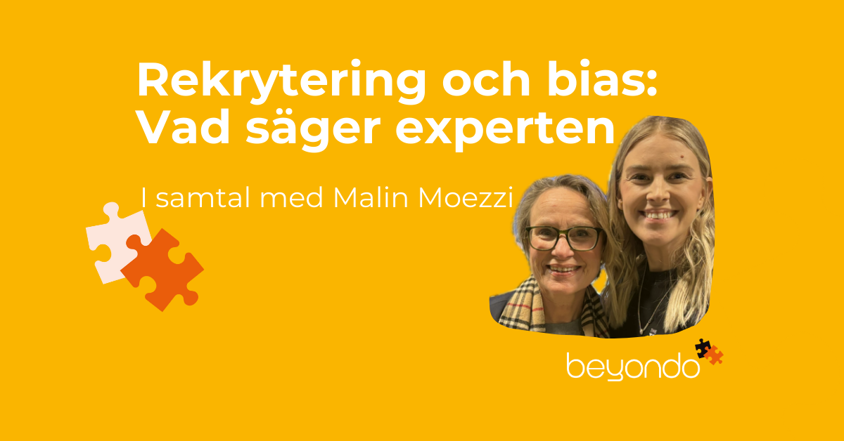 Rekrytering utan bias samtal med Malin Moezzi