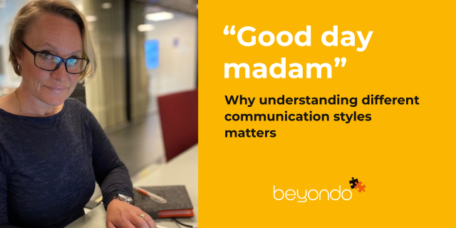 What “Good day madam” taught me about communication