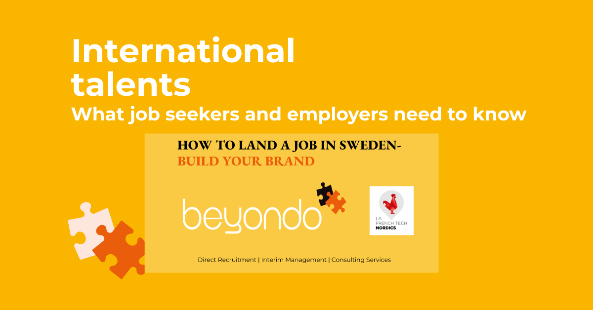International talent in Sweden: What job seekers and employers need to know International talent in Sweden: What job seekers and employers need to know